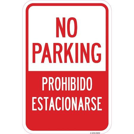 No Parking Prohibido Estacionarse, Heavy-Gauge Aluminum
